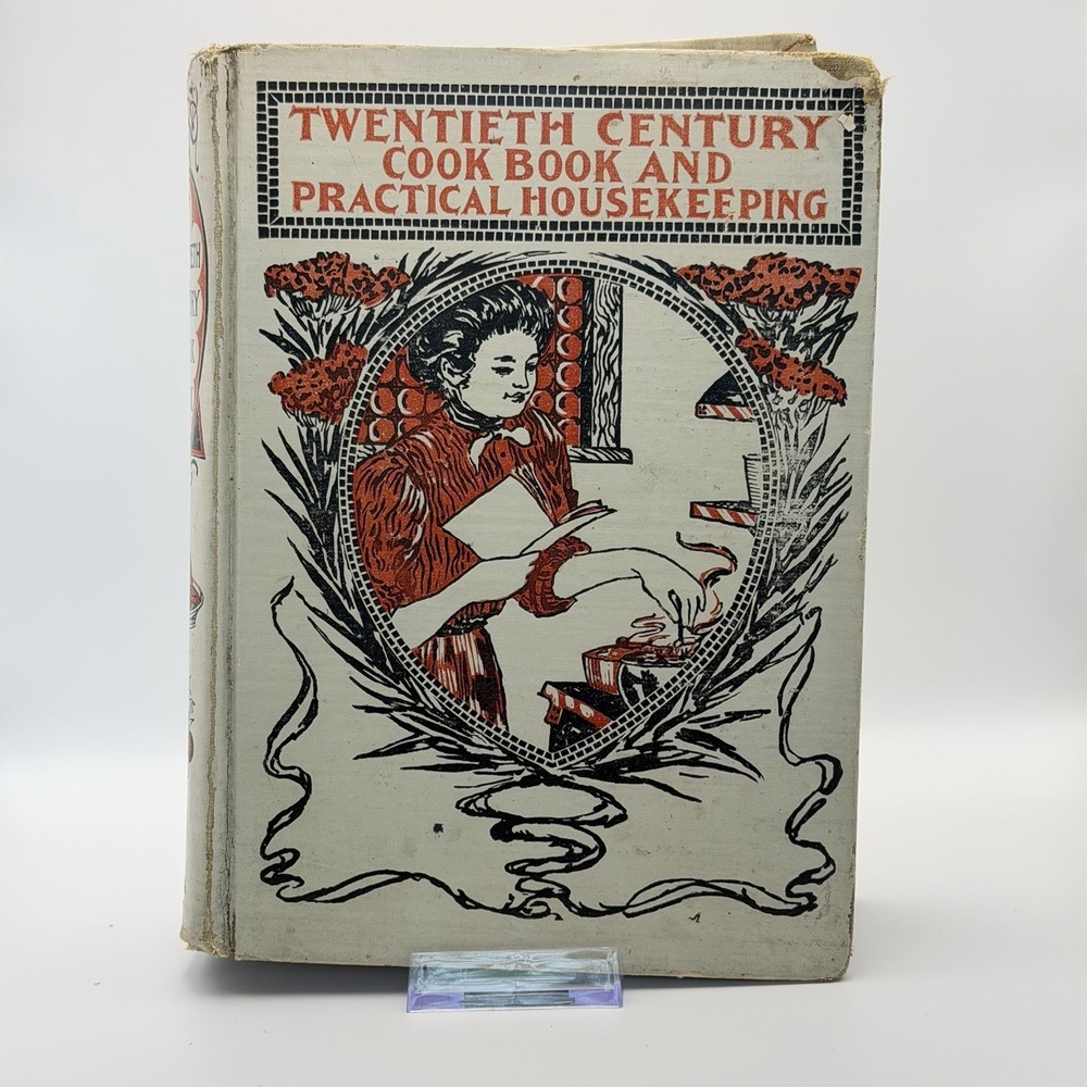 Antique 1900 Cookbook Twentieth Century Cook Book And Practical Housekeeping‎ HC